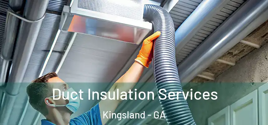  Duct Insulation Services Kingsland - GA