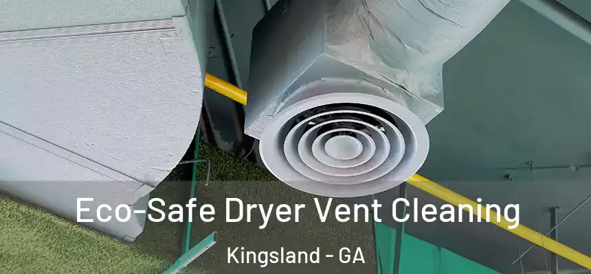  Eco-Safe Dryer Vent Cleaning Kingsland - GA