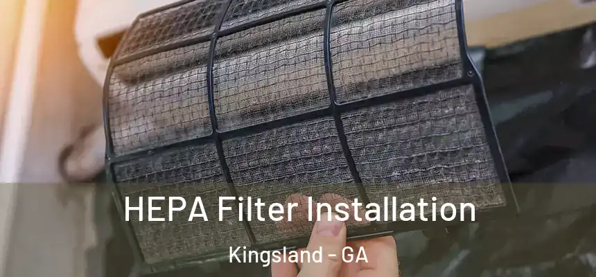  HEPA Filter Installation Kingsland - GA