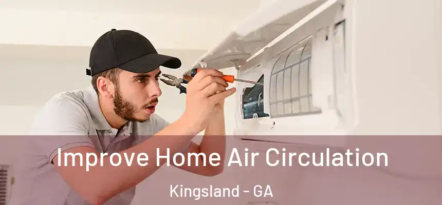  Improve Home Air Circulation Kingsland - GA