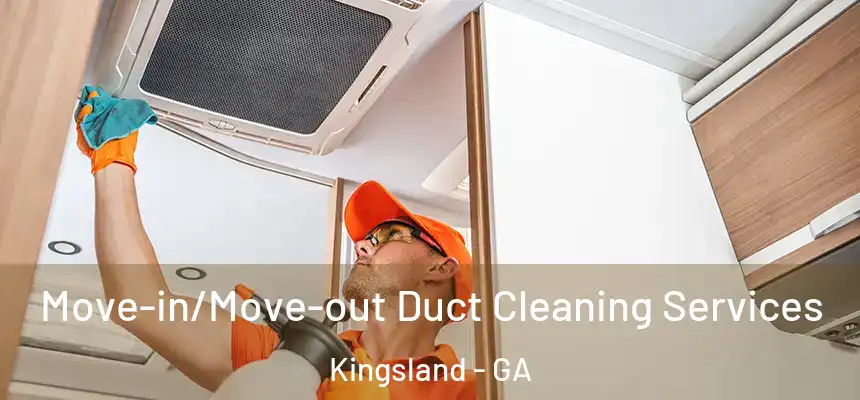  Move-in/Move-out Duct Cleaning Services Kingsland - GA