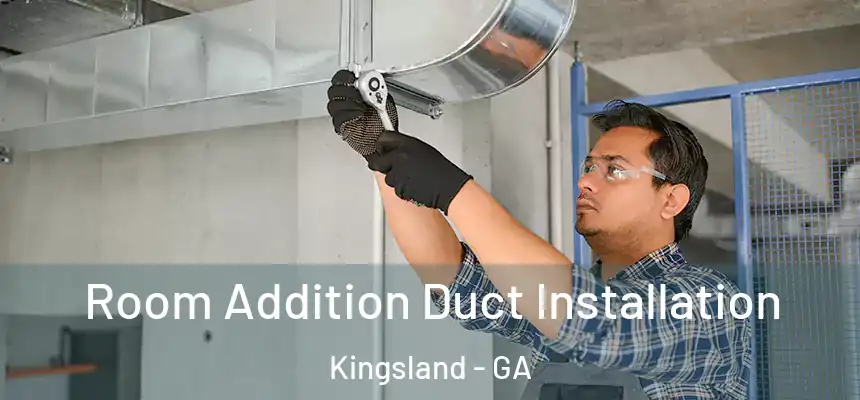  Room Addition Duct Installation Kingsland - GA