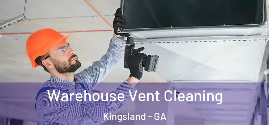  Warehouse Vent Cleaning Kingsland - GA